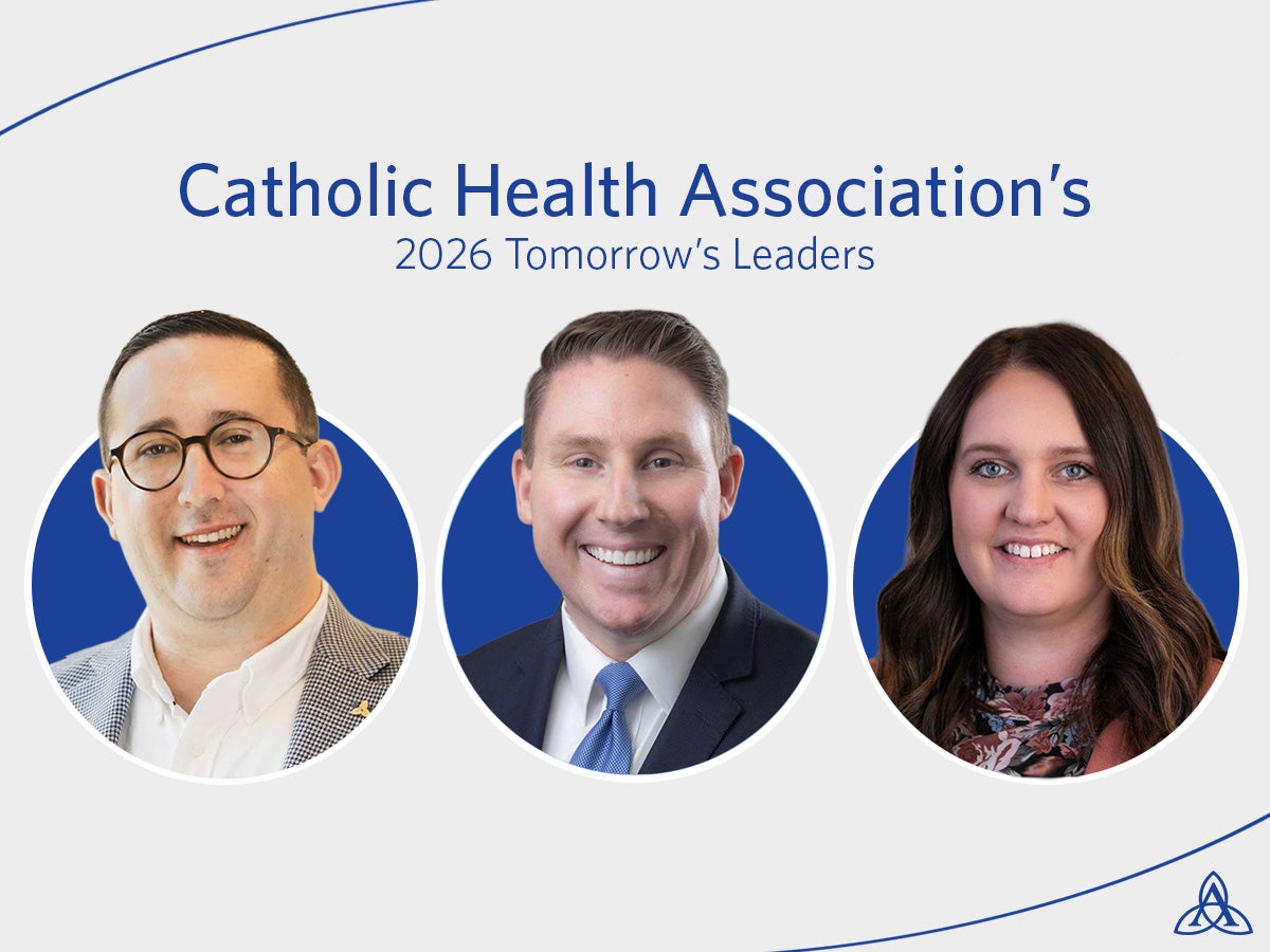 Three Ascension leaders recognized as Catholic Health Association 2026 Tomorrow’s Leaders